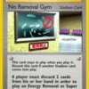 POKEMON No Removal Gym